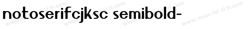 notoserifcjksc semibold字体转换